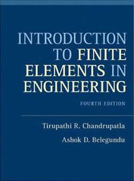 Introduction to Finite Elements in Engineering 3rd Edition